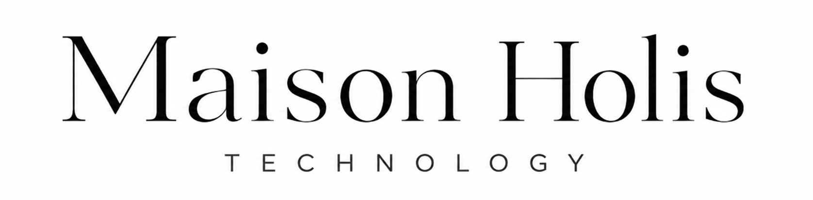 Maison Holis Technology